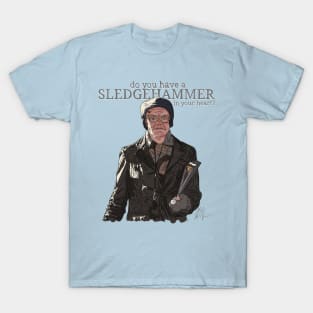 Snow Angels: Be My Sledgehammer T-Shirt